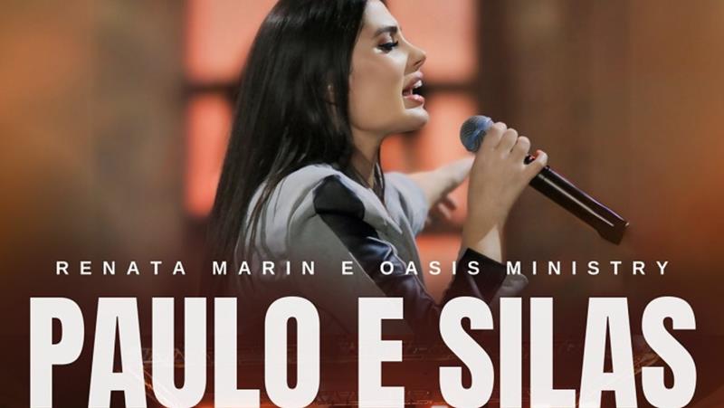 notícia Renata Marin lança o single “Paulo e Silas” em parceria com Oásis Ministry