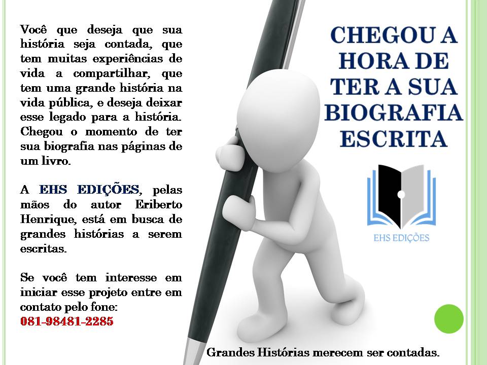 notícia Faça a sua biografia com o escritor Eriberto Henrique 