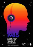 notícia Garota FM Books comemora 5 anos com '1985 - O Ano que Repaginou a Música Brasileira'  e 'LP Todo Dia - Diário de um Colecionador para Colecionadores'