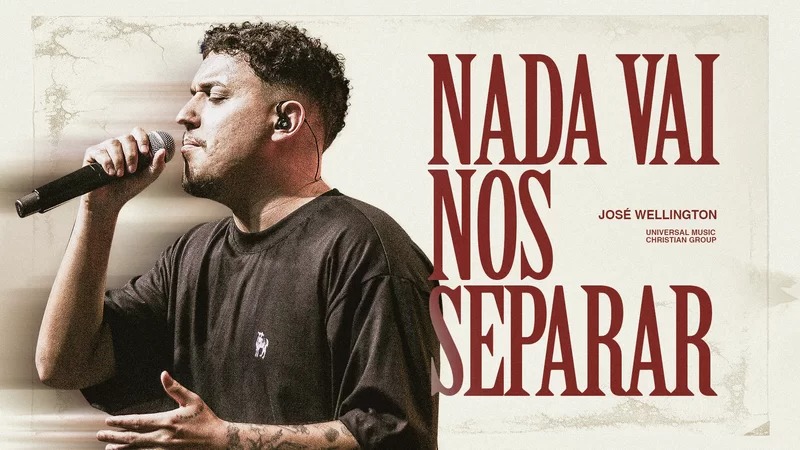 notícia José Wellington lança seu novo álbum, “Cordeiro”, e o clipe de “Nada Vai Nos Separar”.