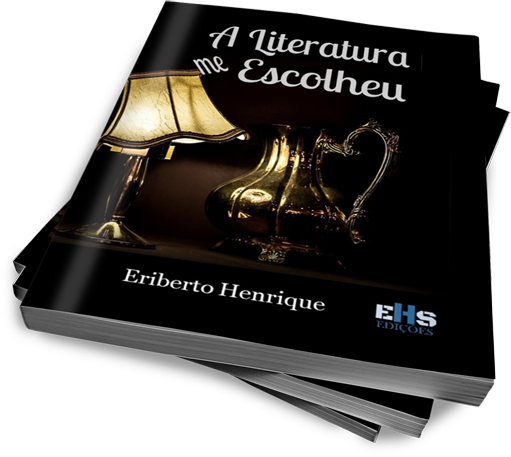 notícia O AUTOR ERIBERTO HENRIQUE, LANÇA O LIVRO A LITERATURA ME ESCOLHEU 