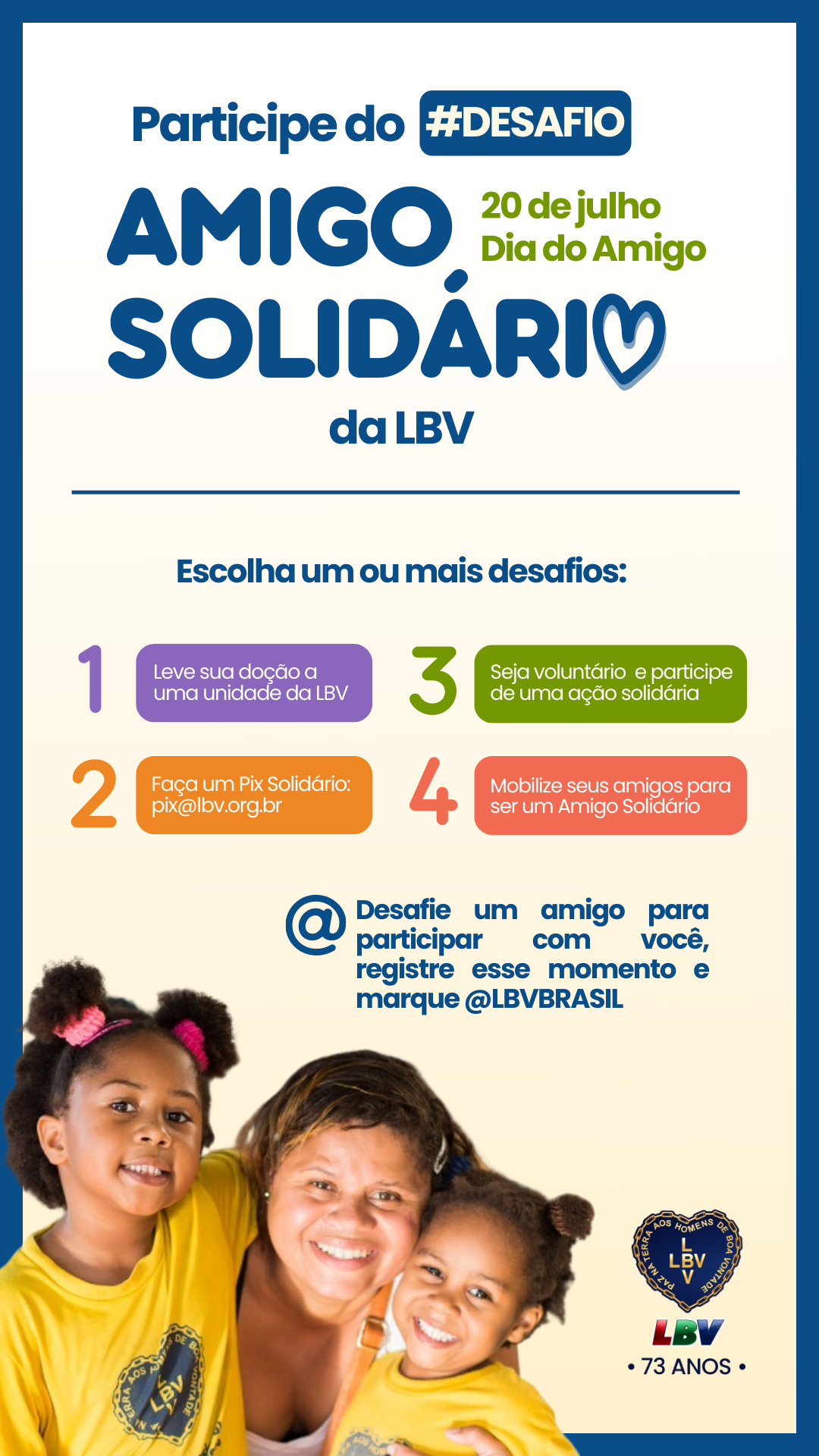 notícia LBV lança #desafio nacional na Semana do Dia do Amigo com Ação Solidária: participe, convide um amigo e marque @LBVBrasil
