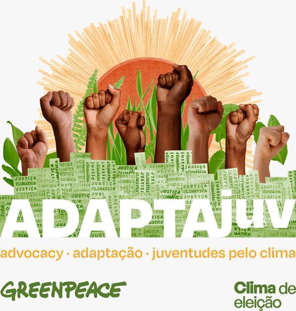 notícia Greenpeace e Clima de Eleição promovem formação em advocacy climático para jovens das periferias; inscrições vão até 31 de julho