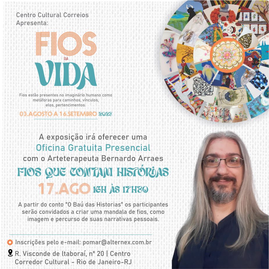 notícia Exposição 'Fios da Vida' ministra Oficina presencial e gratuita com o Arteterapeuta Bernardo Arraes, no Centro Cultural Correios, nesta quinta (17).