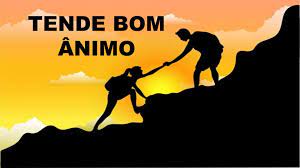 notícia PALAVRA DE HOJE - BOM ÂNIMO