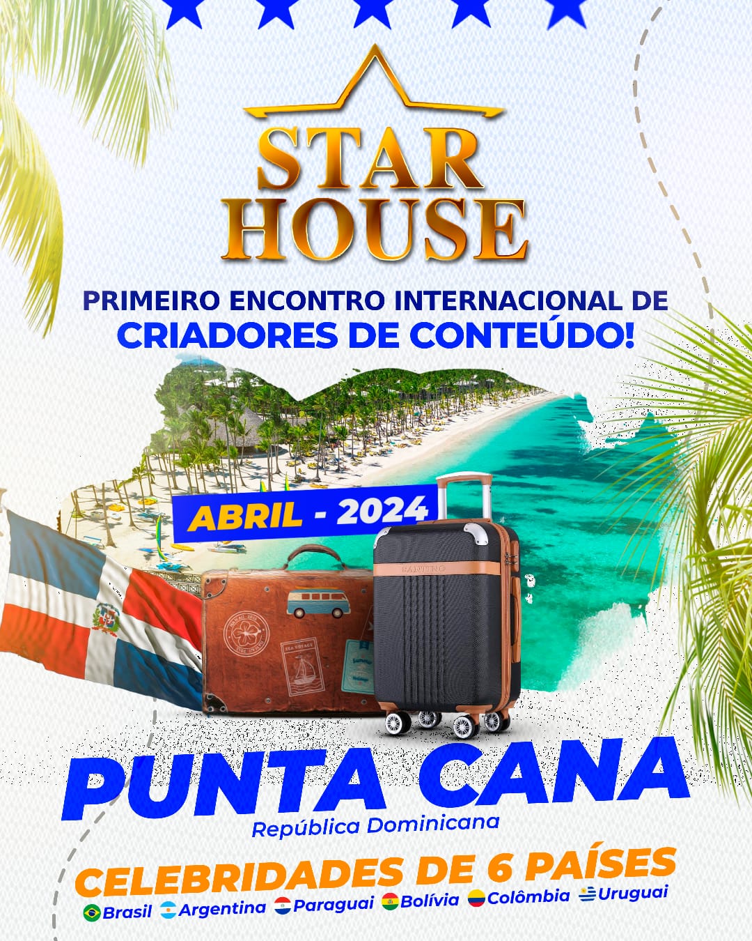 notícia A agência Star House anunciou na quinta-feira a sua “International edition” que irá ocorrer em Punta Cana na segunda semana de abril