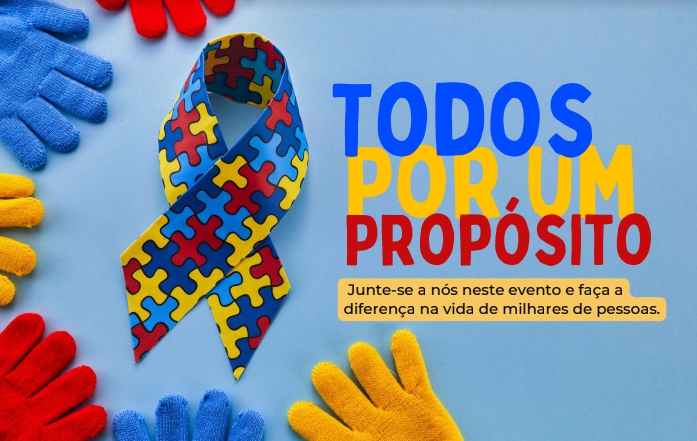 notícia Todos por um Propósito é um Importante Evento sobre AUTISMO em Atibaia no mês de Abril