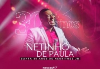 noticia Netinho de Paula canta 30 anos de Negritude Jr