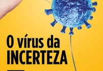 noticia O Vírus da Incerteza traz reflexões sobre a pandemia de Covid-19