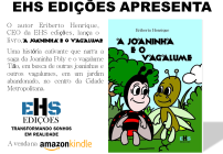 noticia O autor Eriberto Henrique, CEO da EHS edições, lança o livro A Joaninha e o Vagalume 