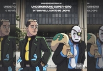 noticia Akira Presidente lança novo álbum “As Incríveis Histórias De: Underground Superhero vs. O Terrível Ladrão de Loops”