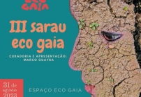 noticia III Sarau Eco Gaia acontece no dia 31.08, com curadoria e apresentação de Marco Guayba,  em data  que coincide com os 77 anos do lançamento do jornalismo cultural