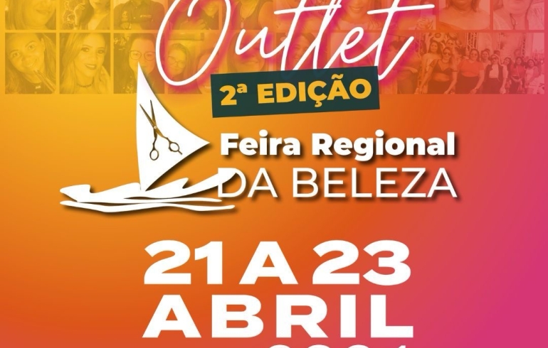noticia Outlet Feira Regional da Beleza reunirá 58 marcas no Pavilhão Almofala do Centro de Eventos do Ceará