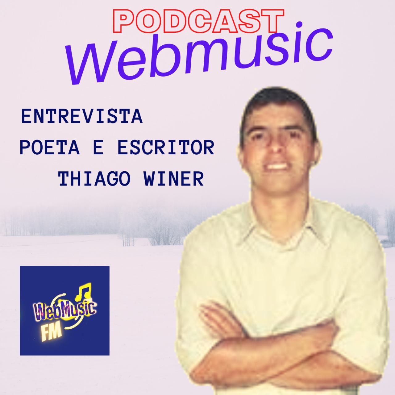 artigo Podcast falando de Poesia e Música. Entrevista com o Poeta e Escritor Thiago Winner