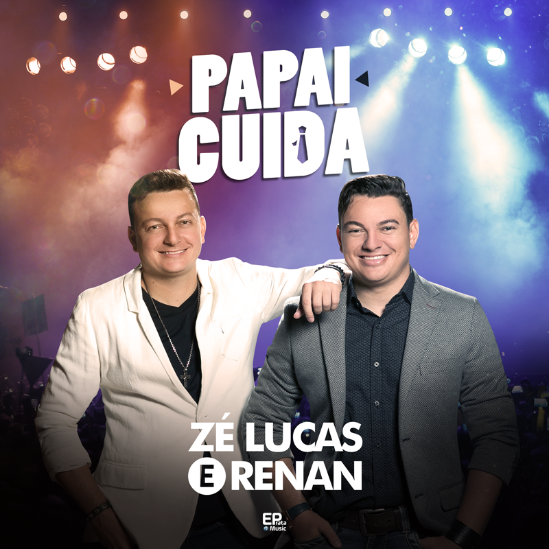 artigo Zé Lucas e Renan lançam “Papai Cuida” 