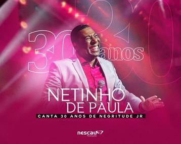 artigo Netinho de Paula canta 30 anos de Negritude Jr
