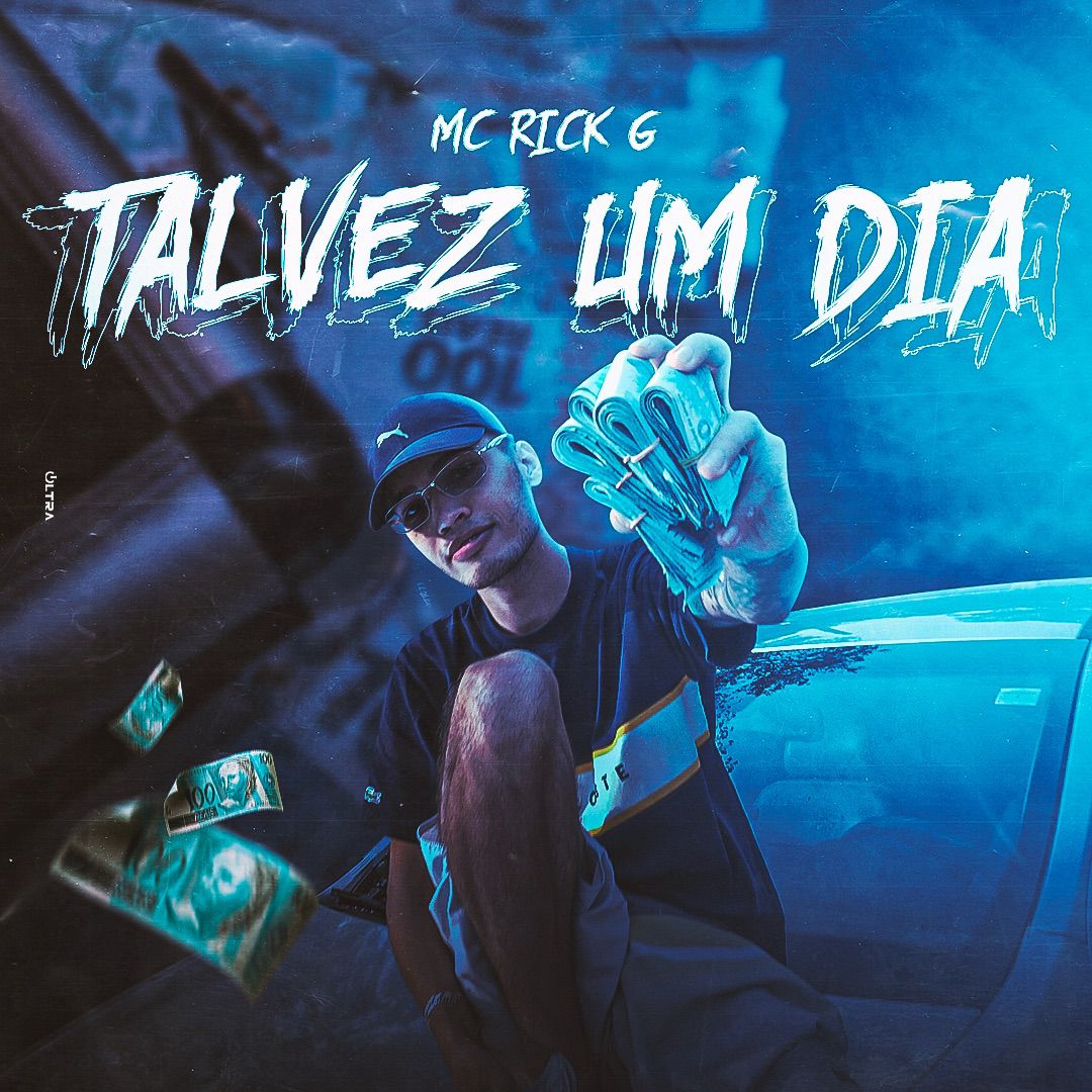 artigo MC Rick G lança “Talvez Um Dia”: Motivando a não desacreditar dos sonhos