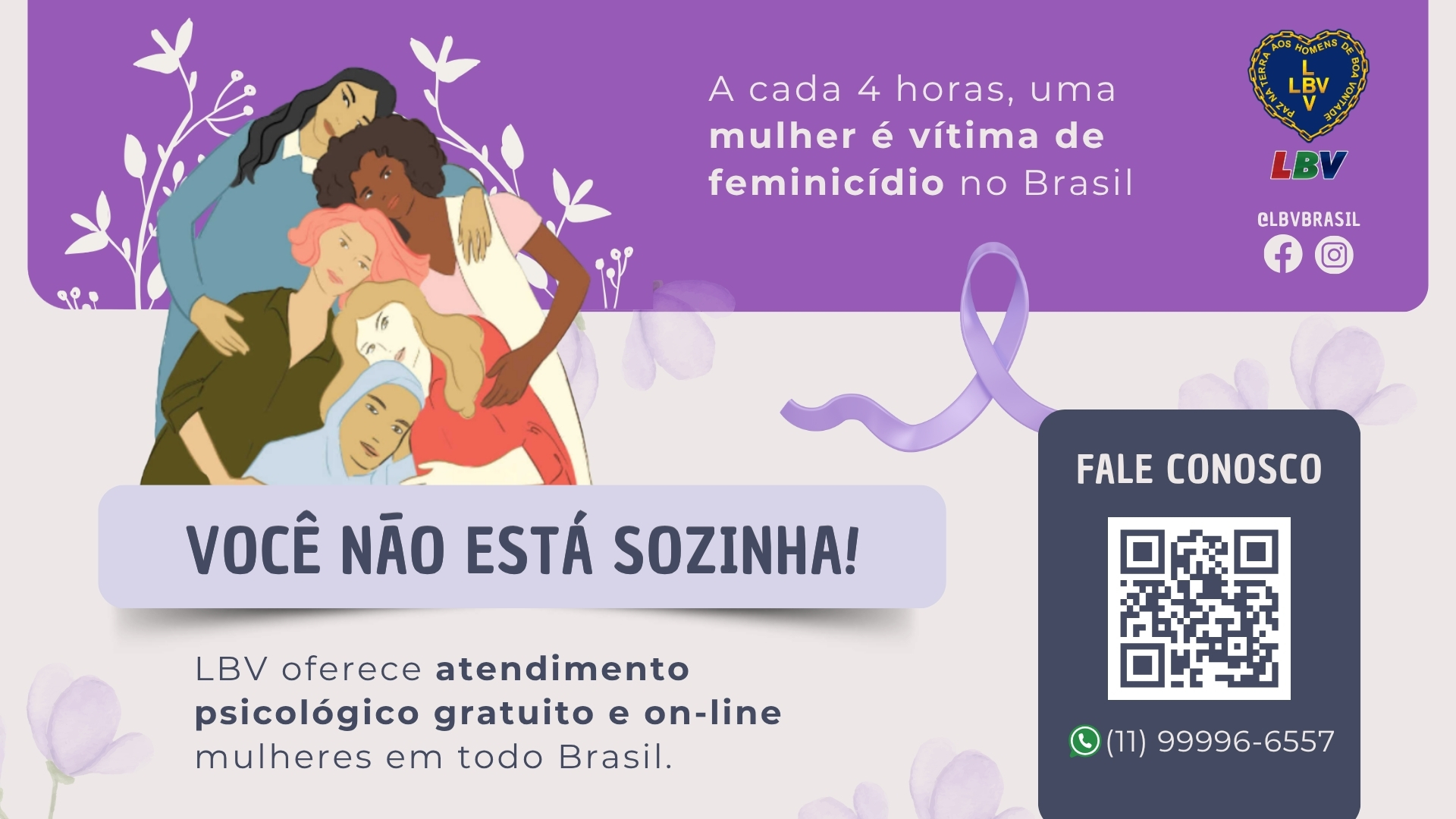 noticia Agosto Lilás: LBV reforça apoio às mulheres na superação da violência