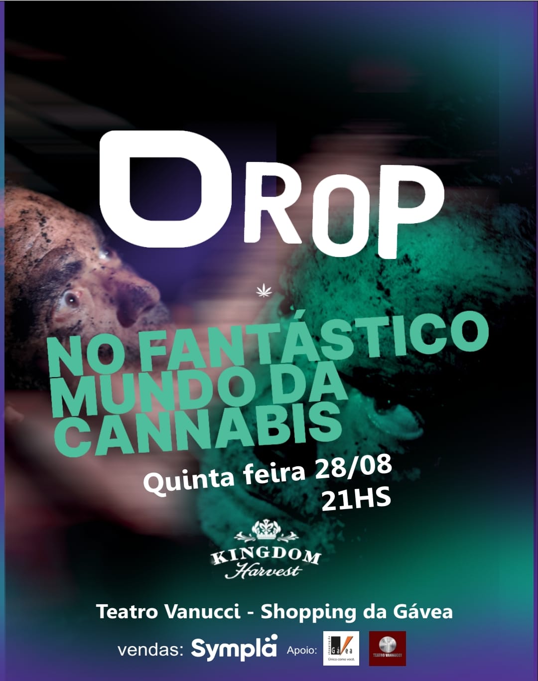 noticia Monólogo “Drop – No Fantástico Mundo da Cannabis” leva ciência, sensações e arte ao palco do Teatro Vanucci