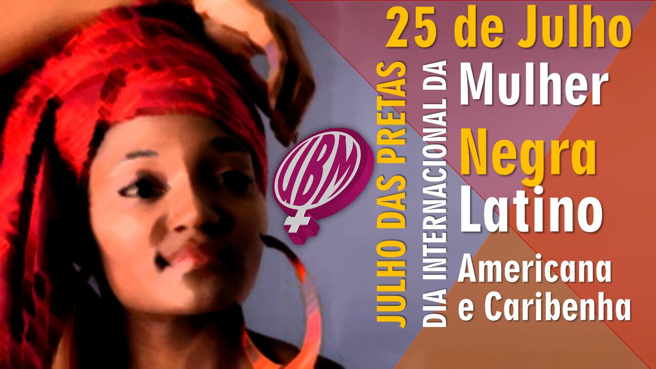 noticia Dia da Mulher AfroLatino Americana e Caribenha foi comemorado com marcha das mulheres negras em todo Brasil