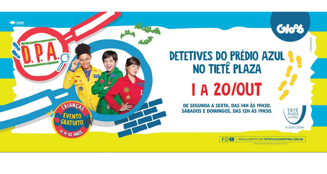 noticia Tietê Plaza Shopping terá evento gratuito do programa Detetives do Prédio Azul - D.P.A.