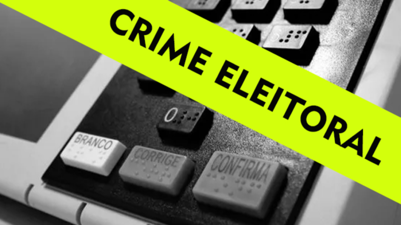noticia Quais são os principais crimes eleitorais?