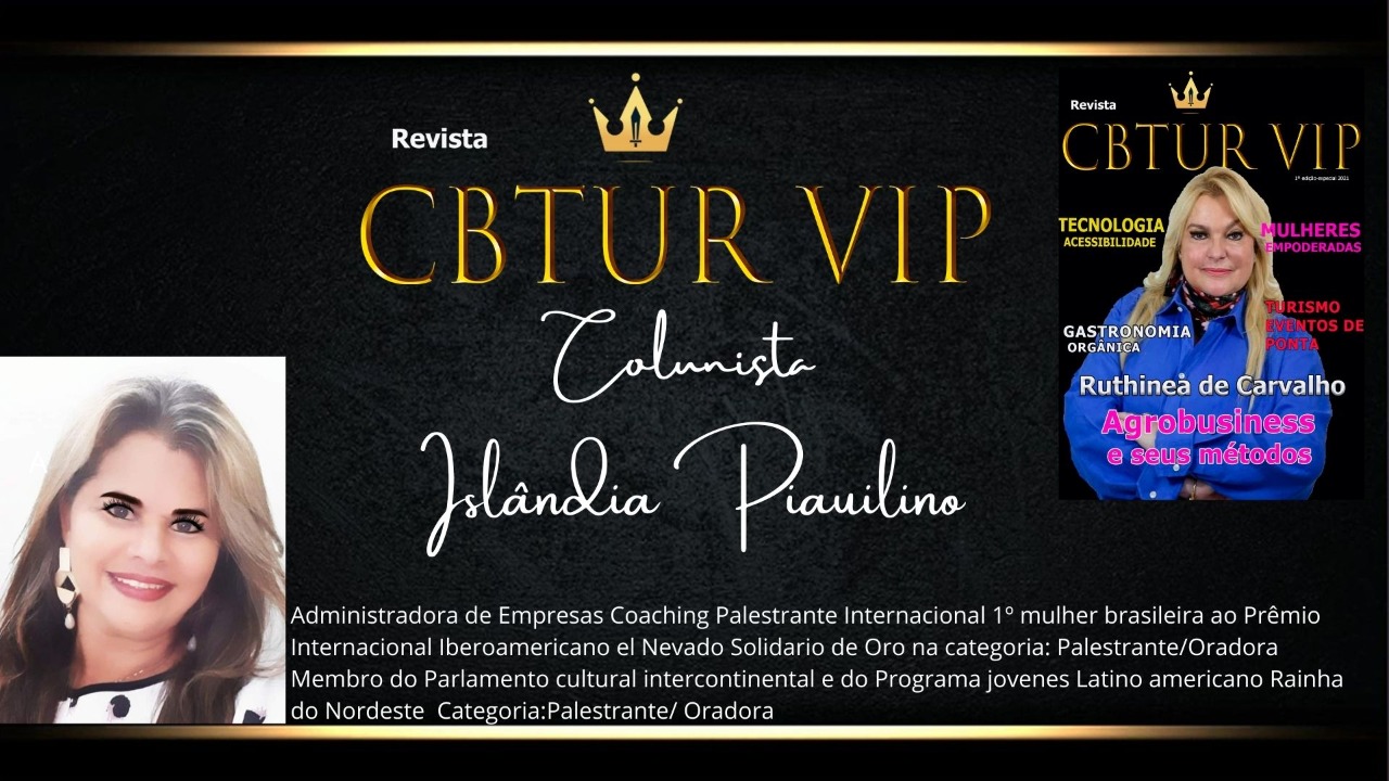 noticia Islândia Piauilino: Uma nordestina notável! Agora será colunista da Revista Vip, CBTUR/ Brasil 