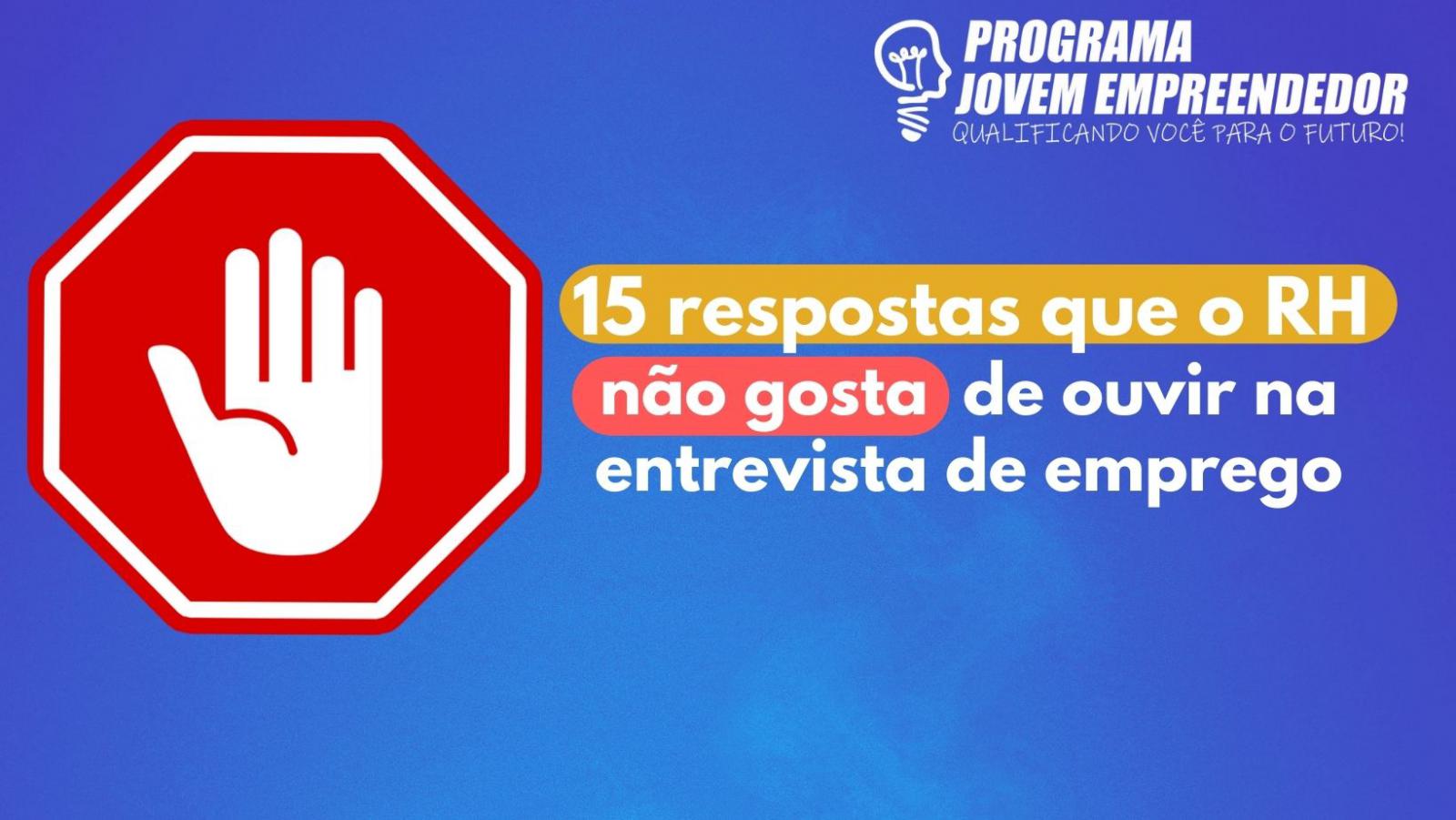 noticia 15 Respostas Que o RH Não Gosta De Ouvir Na Entrevista De Emprego.