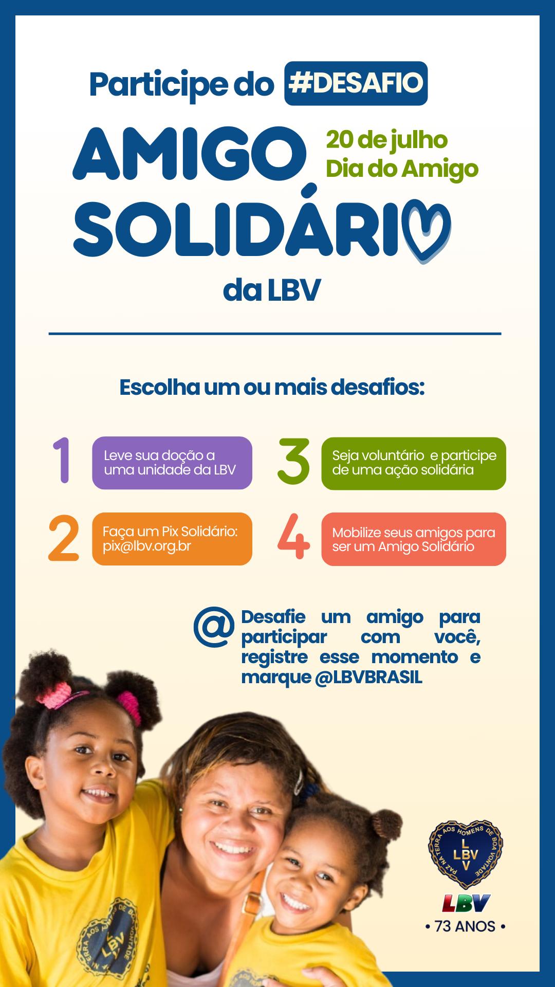noticia LBV lança #desafio nacional na Semana do Dia do Amigo com Ação Solidária: participe, convide um amigo e marque @LBVBrasil